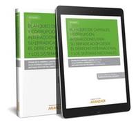 Blanqueo De Capitales Y Corrupcion. Interacciones Para Su Erradicacion Desde El Derecho Internaciona Jimenez , Francisco, Pastor, Antonio, Ropero, Julia (Auteur)