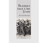Blanqui face à ses juges - Auguste Blanqui - L'escalier Eds - broché - Essai