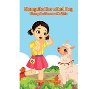 Blanquita Has a Bad Day: Blanquita Tiene un Mal Día