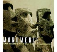 Walt Blanton Tony Branco John Nasshan - Monuments
