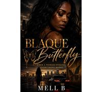 Blaque Butterfly: When A Woman Evolves, Everything Burns
