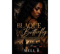 Blaque Butterfly: When A Woman Evolves, Everything Burns