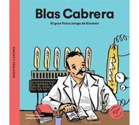 Blas Cabrera, El Gran Físico Amigo De Einstein - [Livre en VO] Aa Vv (Auteur)