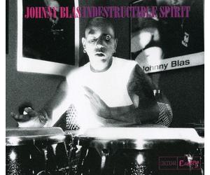Blas, Johnny - Indestructible Spirit