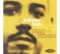 Blas, Johnny - Skin & Bones