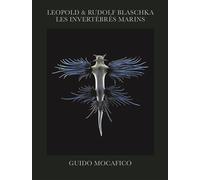 Blaschka - Les invértébrés marins - Guido Mocafico - Amateur Eds De L' - relié - Beau livre