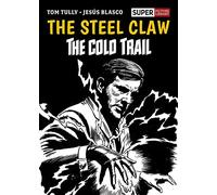 Blasco, Jesus – The Steel Claw: The Cold Trail