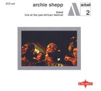 Archie Shepp - Blase/Live at the Pan
