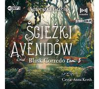 Blask Corredo Volume 3 Les Chemins des Avenids - Agnieszka Grzelak (Hörbuch auf Polnisch)