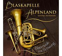 Blaskapelle Alpenland,Ltg.Adi Rinner - Blasmusik mit Schwung