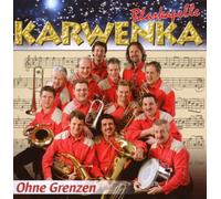 Blaskapelle Karwenka - Ohne Grenzen [Import]