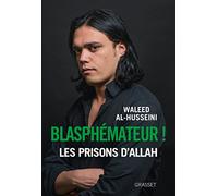 Blasphémateur ! Les prisons d'Allah
