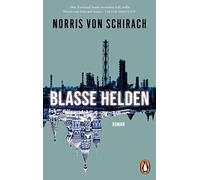 Blasse Helden: Roman