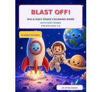 Blast Off!: Big & Easy Space Coloring Book with First Words for Kids Ages 2-6