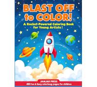 Blast Off to Color!: Space coloring book for kids