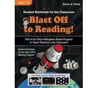 Blast Off to Reading! Student Workbook - Part of an Orton-Gillingham Based Program to Teach Reading in the Classroom: Use With the Online Lesson Slides & Web-App