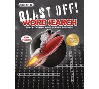 Blast Off Word Search: Space-Themed Word Search for Kids
