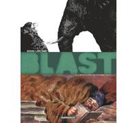 Manu Larcenet – Blast, Tome 2 : L'Apocalypse selon Saint-Jacky (Grand Prix RTL 2011) – Dargaud
