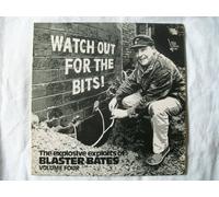 Blaster Bates - Blaster Bates - Watch Out For The Bits - [LP]