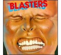 Blasters, The - The Blasters