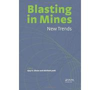 Blasting In Mining - New Trends