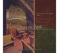David Kevin Lamb - Blasts from Past-Foundations for The Future