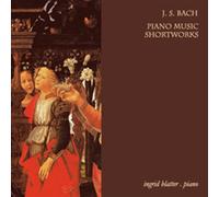 Blatter, Ingrid - J. S. Bach-Piano Music Shortworks [Import]