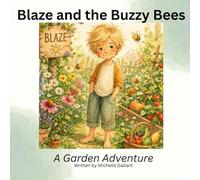 Blaze and the Buzzy Bees: A Garden Adventure