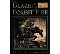 Blaze and the Forest Fire C. W. Anderson (Auteur)