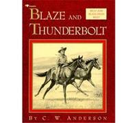 Blaze and Thunderbolt, Billy and Blaze C. W. Anderson (Auteur)