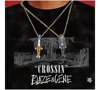 BLAZE & CENE - Crossin