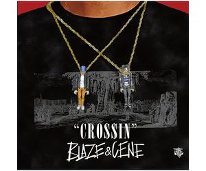 BLAZE & CENE - Crossin