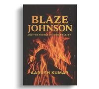 Blaze Johnson and the Nectar of immortality