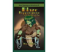 Blaze Peppergrove and the Web of Lies Blaze Peppergrove Adventures #2 - Lisa Adair - Books By Lisa Adair (Lisa Adair) - ebook (ePub) - Livre