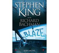 Blaze - Richard Bachman - Albin Michel - broché - Roman