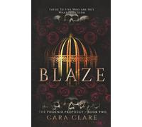 Blaze: The Phoenix Prophecy, Book 2
