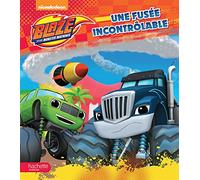 Blaze - Une fusée incontrôlable