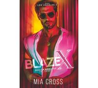 Blaze X: Bajo la máscara del deseo