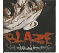 Blaze Ya Dead Homie [Import]