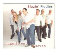 Blazin' Fiddles - Magnificent Seven [Import]