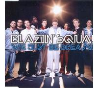 Blazin' Squad - We Just Be Dreamin' [Import]