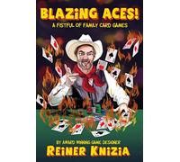 Blazing Aces!: A Fistful of Family Card Games