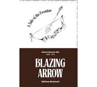 Blazing Arrow (Illustrated): A Tale of the Frontier