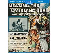 Blazing The Overland Trail [Blu-Ray]