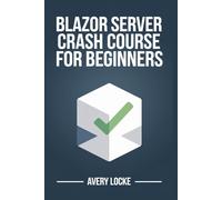 Blazor Server Crash course for beginners