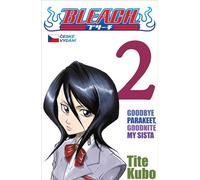 Bleach 02 - Adieu perruche. Goodnite Ma Sista