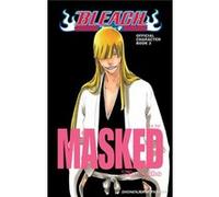 Tite Kubo – Bleach Official Character Book Volume 2: Masked – Broché