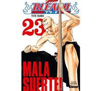 Kubo Tite – Bleach – Tome 23 : Mala suerte ! – Poche – Glénat