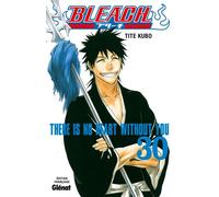 Kubo Tite – Bleach Tome 30 – There is no heart without you – Broché – Glénat