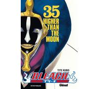 Bleach - Tome 35 Higher than the moon - Kubo Tite - Glénat - broché - Manga